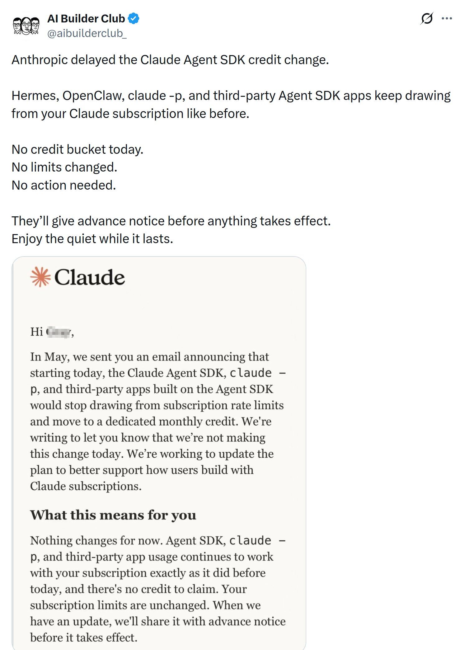 The AI Builder Club post showing Anthropic&rsquo;s email: the Claude Agent SDK, claude -p, and third-party apps keep drawing from your Claude subscription; the planned move to a dedicated monthly credit is delayed, with advance notice promised before any change.